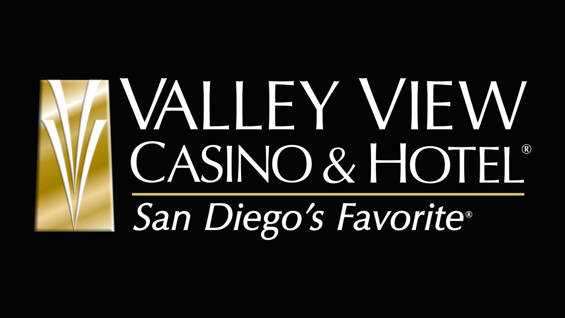 VALLEY VIEW CASINO & HOTEL -- SD'S FAVORITE