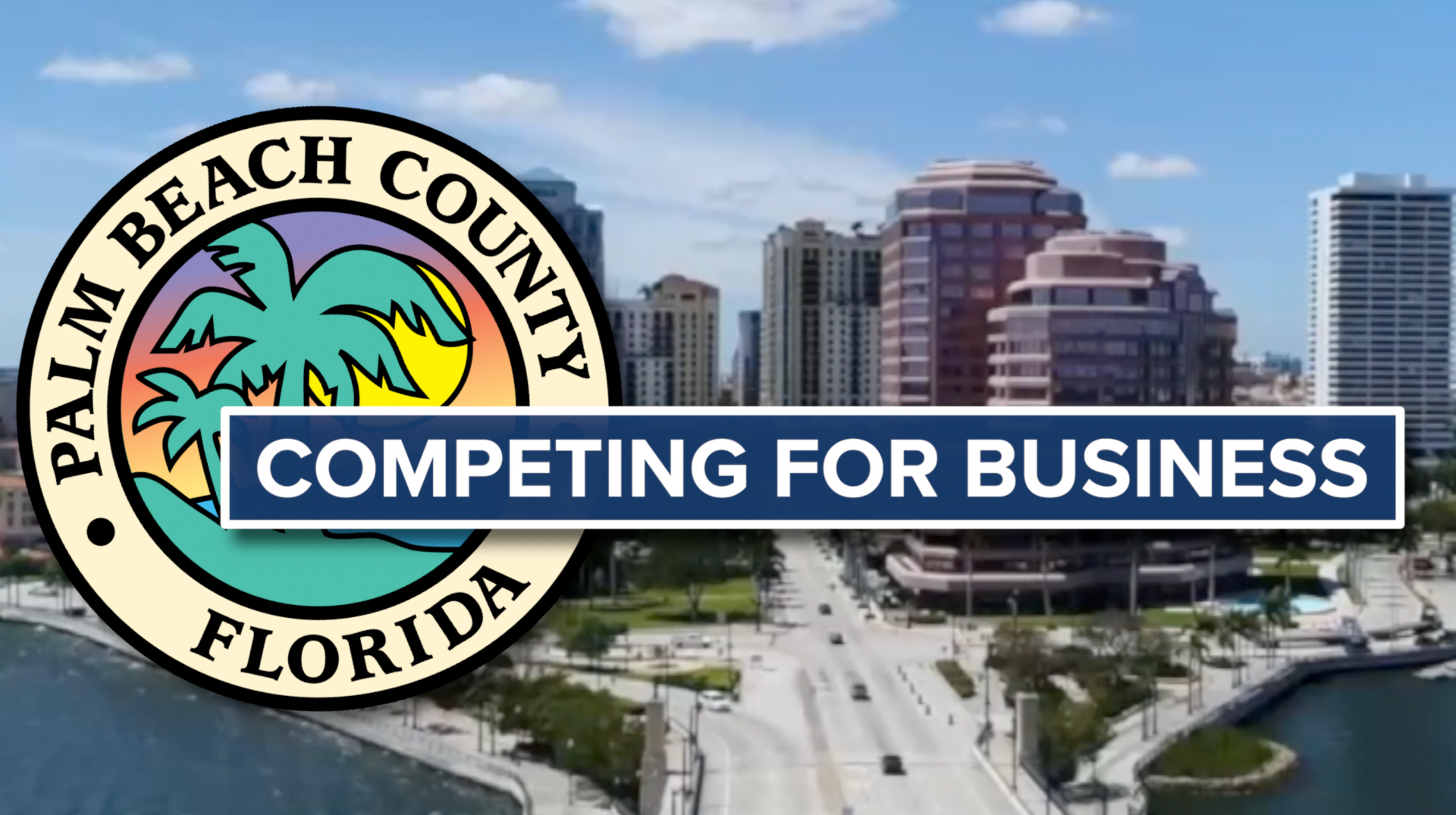 Palm Beach County competing for business thumbnail August 2026.png