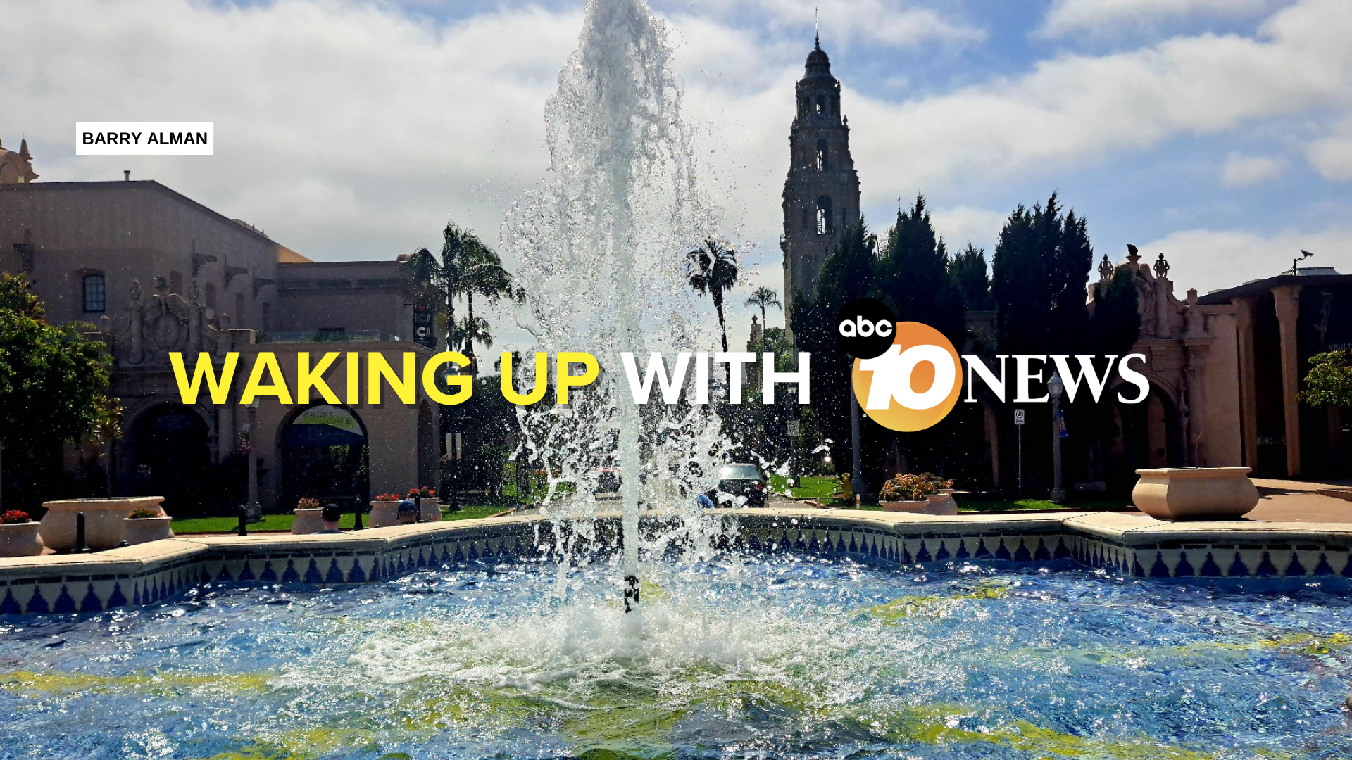 newsletter_barry_alman_balboa_park_fountain_061325.png