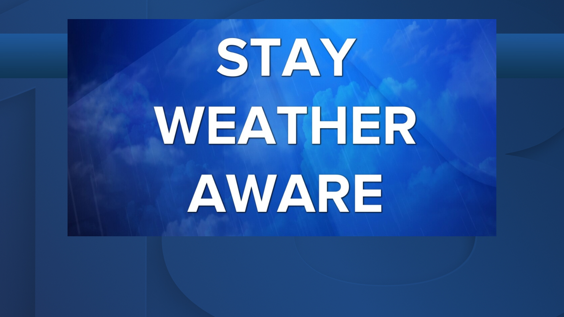 stay weather aware