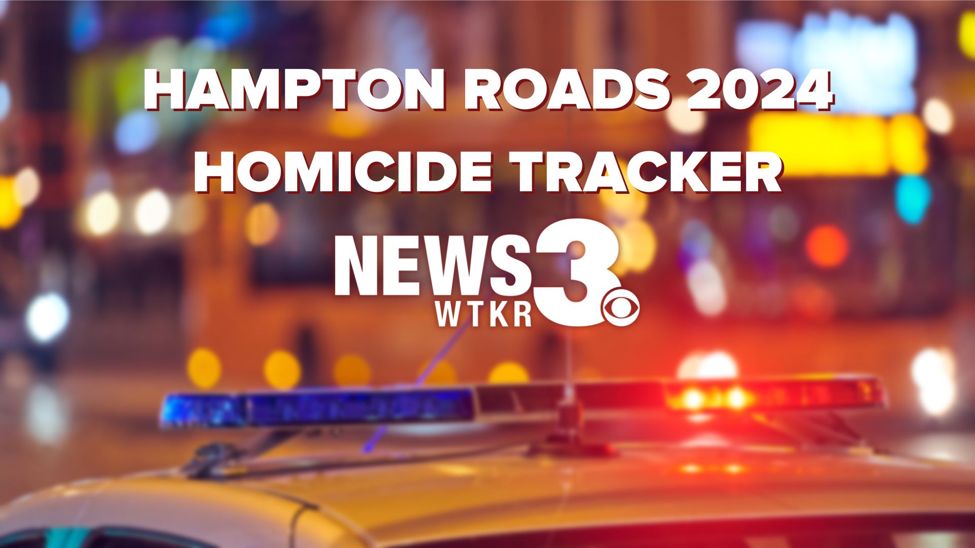 WTKR 2024 Homicide Tracker 