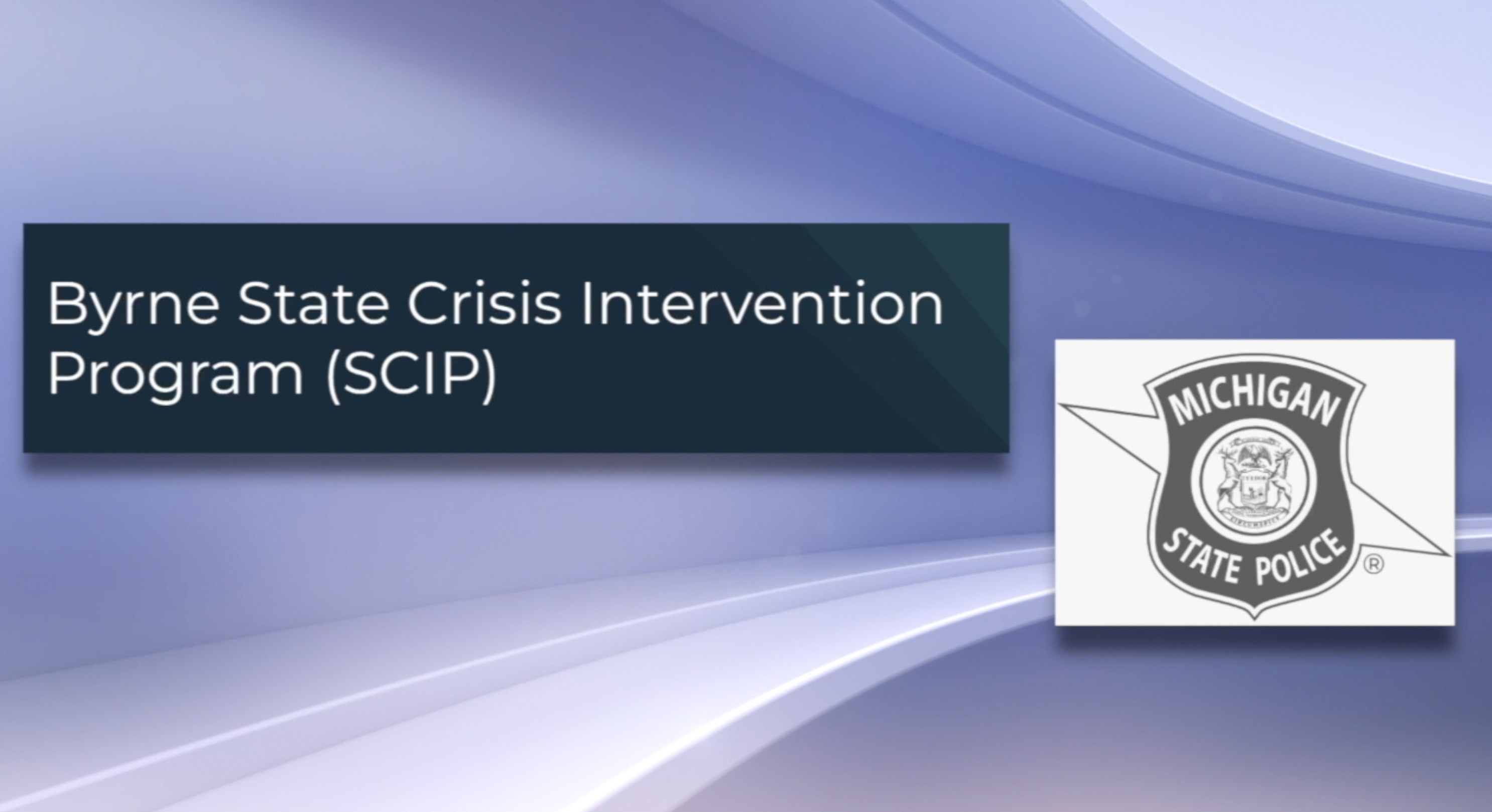 Byrne State Crisis Intervention Program