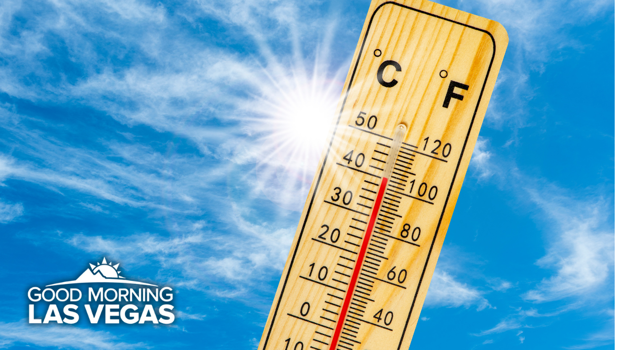 Good Morning, Las Vegas: Extreme Heat Warning begins today, and some tips to stay safe