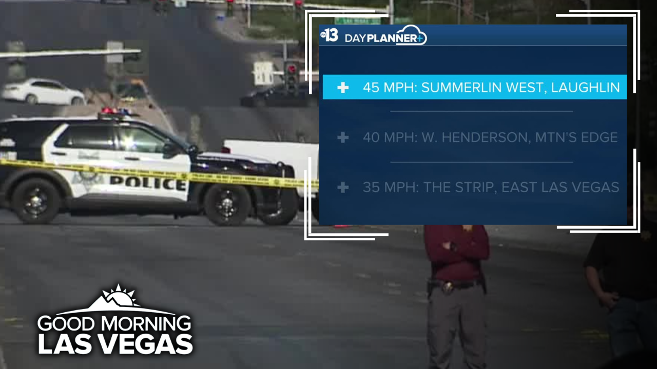 Good Morning, Las Vegas: Wind Advisory today, 100 Deadliest Days on our roadways underway