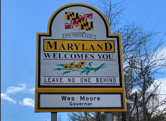 Maryland welcome sign with Gov. Wes Moore's slogan