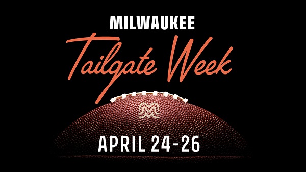 Milwaukee Tailgate Week 2025