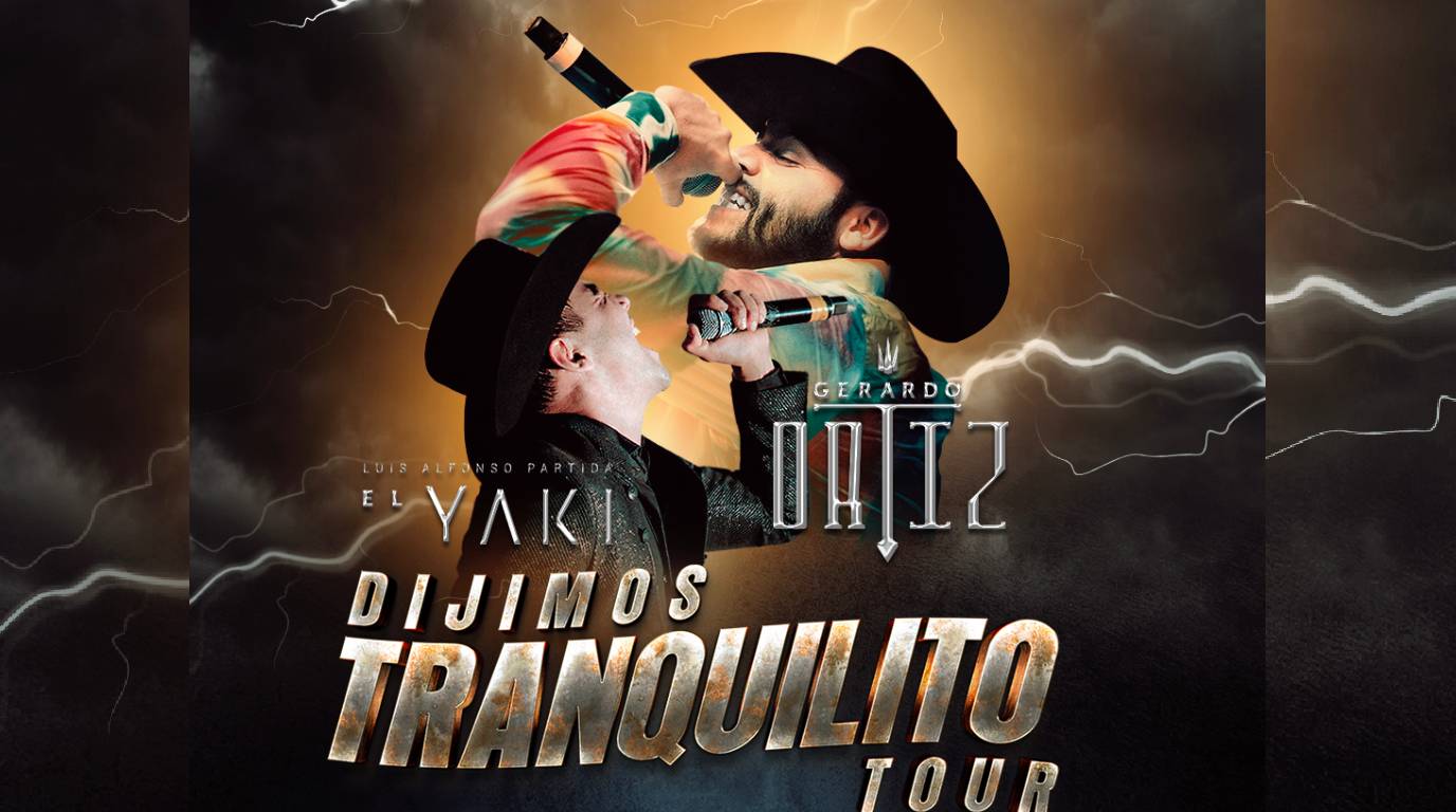 Dijimos Tranquilito Tour: Gerardo Ortiz and Luis Alfonso Partida "El Yaki" 