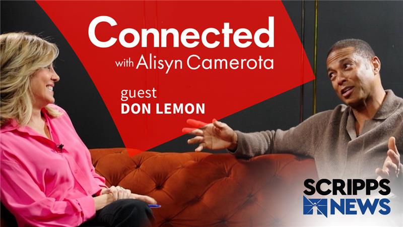 Connected with Alisyn Camerota: Don Lemon