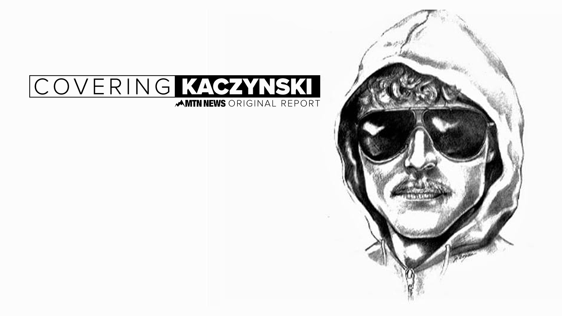 Covering Kaczynski