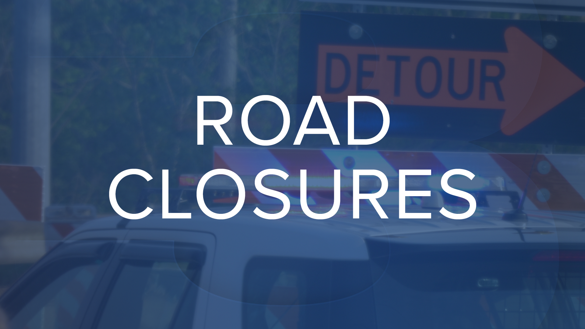 Road Closures 