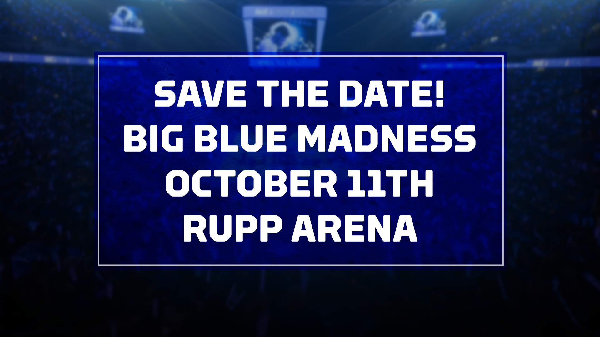 Big Blue Madness Save the Date.png
