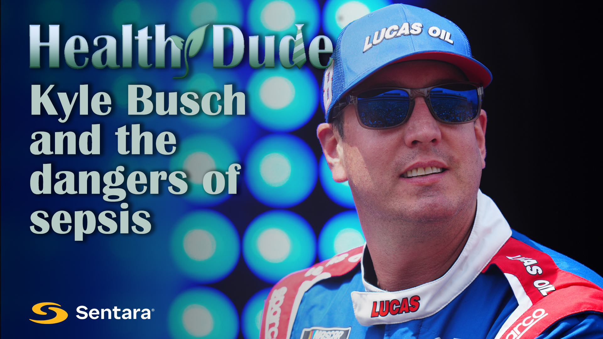 Healthy Dude - Kyle Busch sepsis