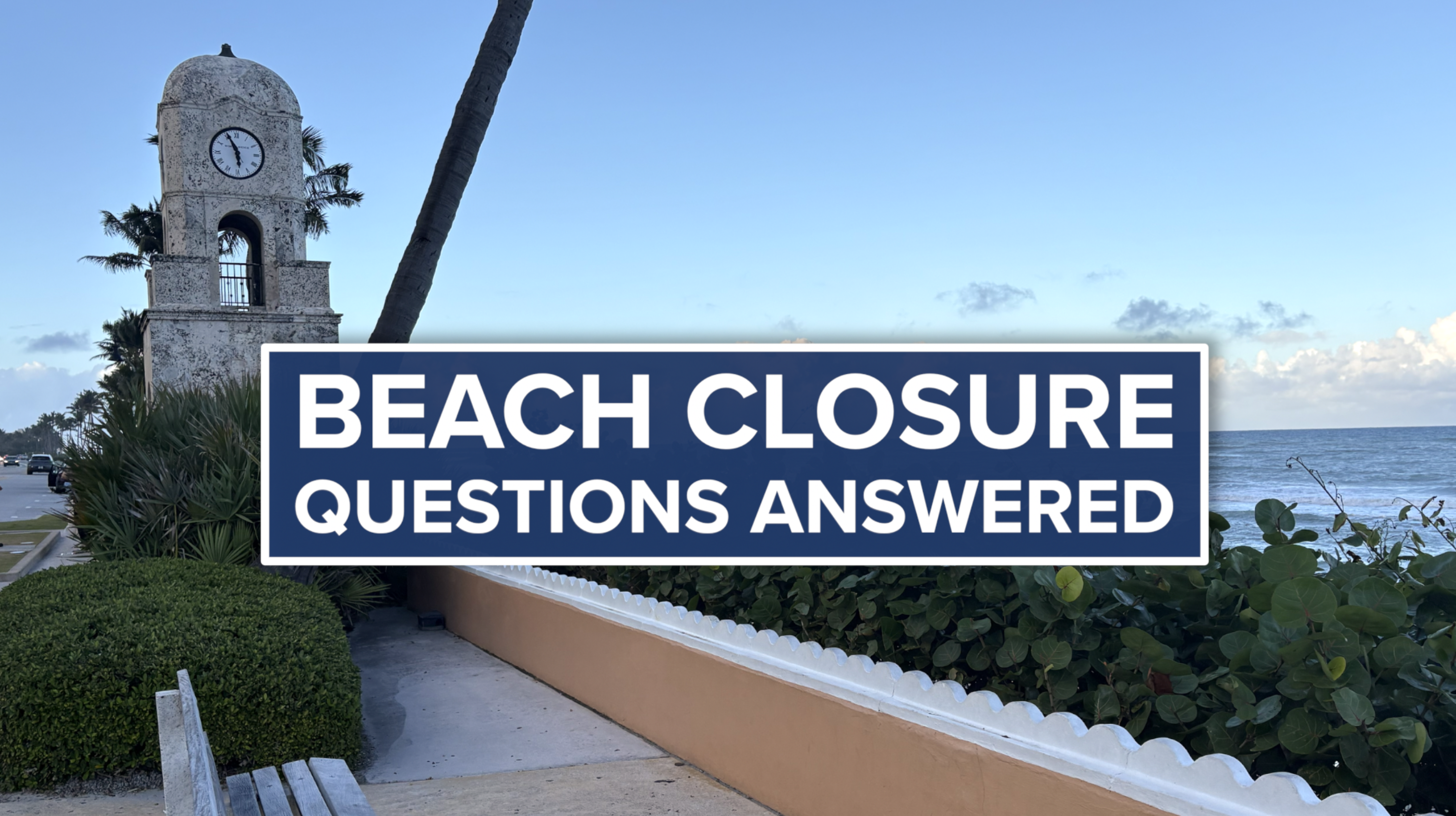 PALM BEACH CLOSURE