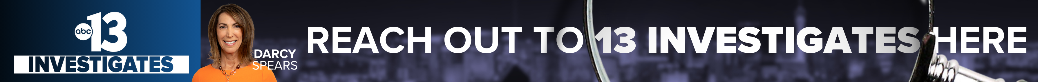 Do you have a question or news tip for 13 Investigates? Reach out here!