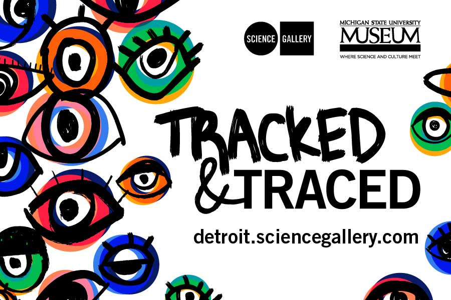 Tracked & Traced at the Michigan State University Museum 
