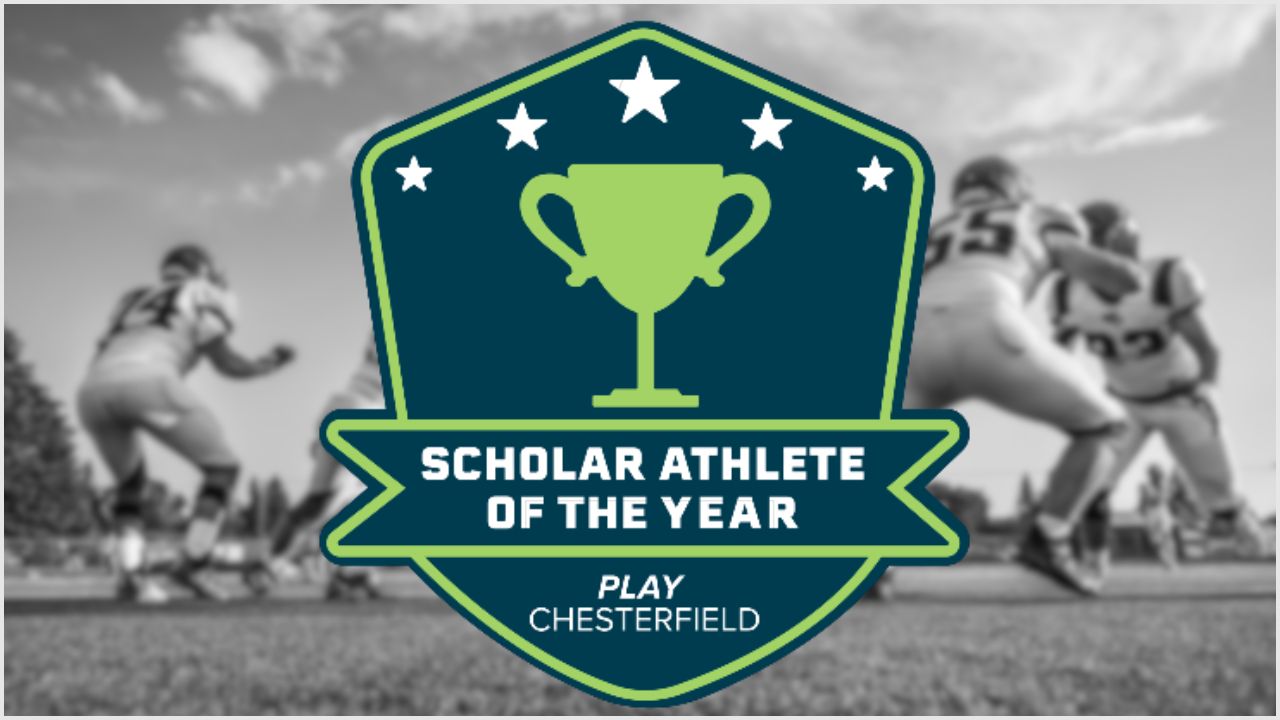 Play Chesterfield Scholar Athlete Program.