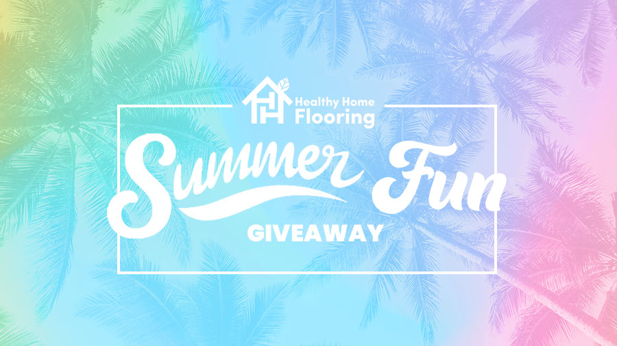DATP48100_KNXV_HealthyHomeFlooring_SummerFunGiveaway_900x506 2.jpg