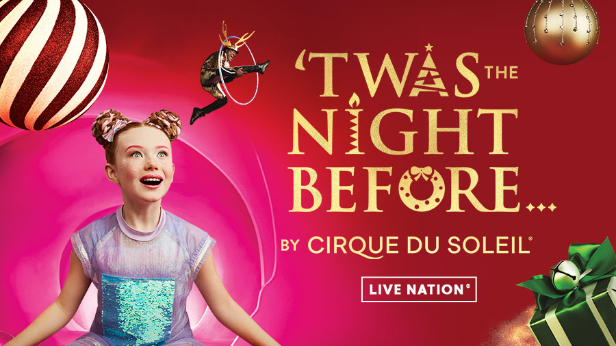 Live Nation Twas the Night Before Cirque Du Soleil 