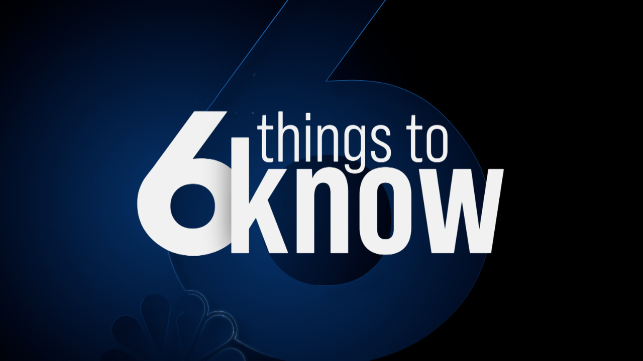 6 things to know 