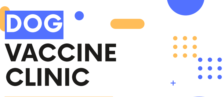 Dog Vaccine Clinic