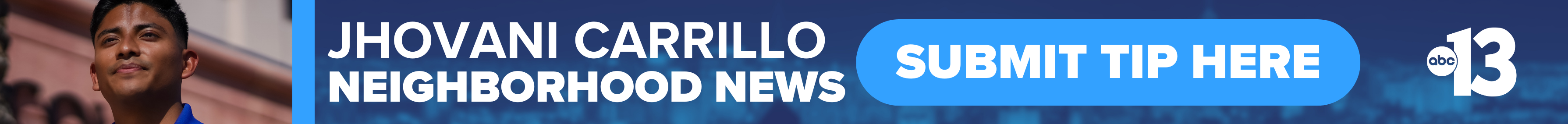 Do you have a question or news tip for Channel 13 reporter Jhovani Carrillo? Reach out to him here!