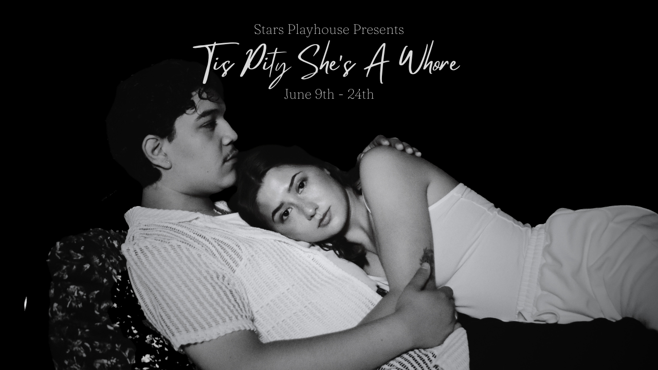 Stars Playhouse Tis Pity She’s A Whore Ticket Sweepstakes