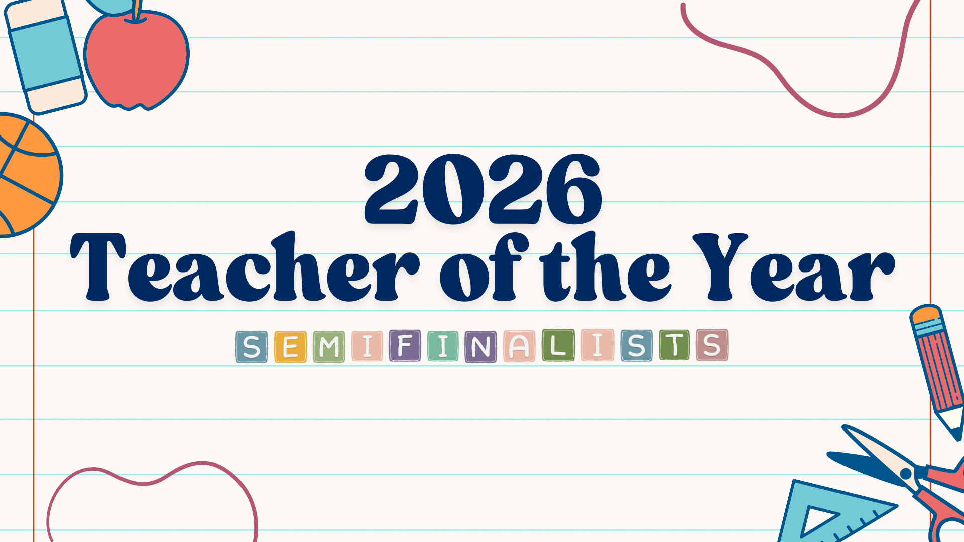 2026 Teacher of the Year Semifinalists 