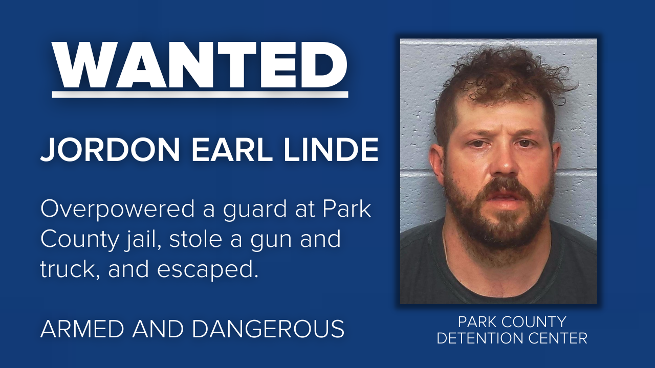 Jordon Earl Linde, an inmate at the Park County Detention Center in Livingston, escaped, is armed, and should be considered dangerous.