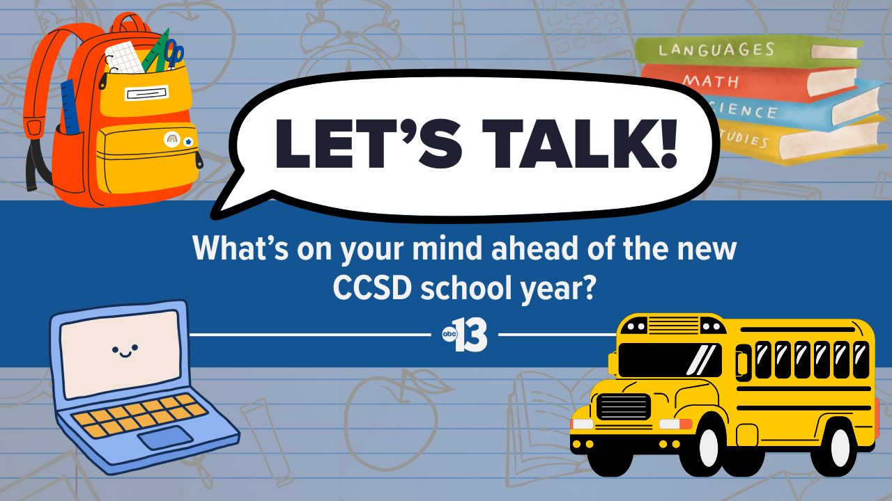 LET'S TALK: What's on your mind ahead of the new CCSD school year? 