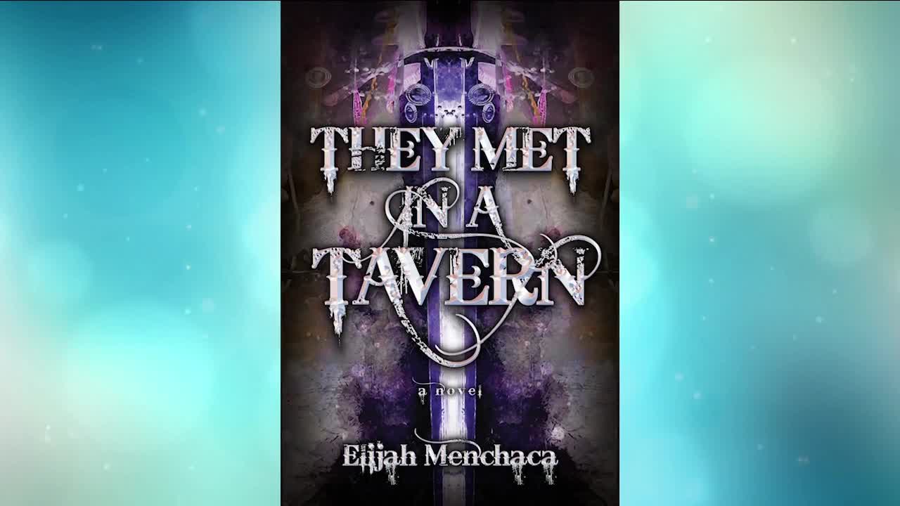 They Met in a Tavern Novel by Elijah Menchaca