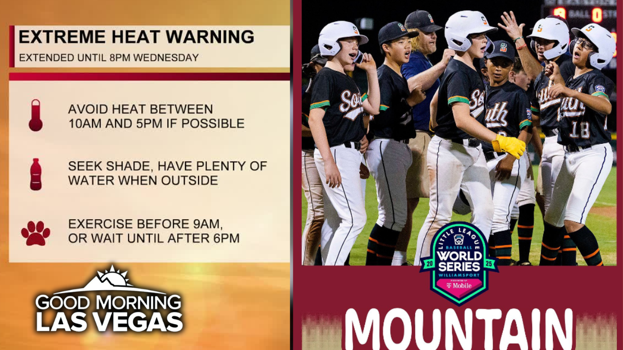 Good Morning, Las Vegas: Heat warning extended, Summerlin team starts Little League World Series run