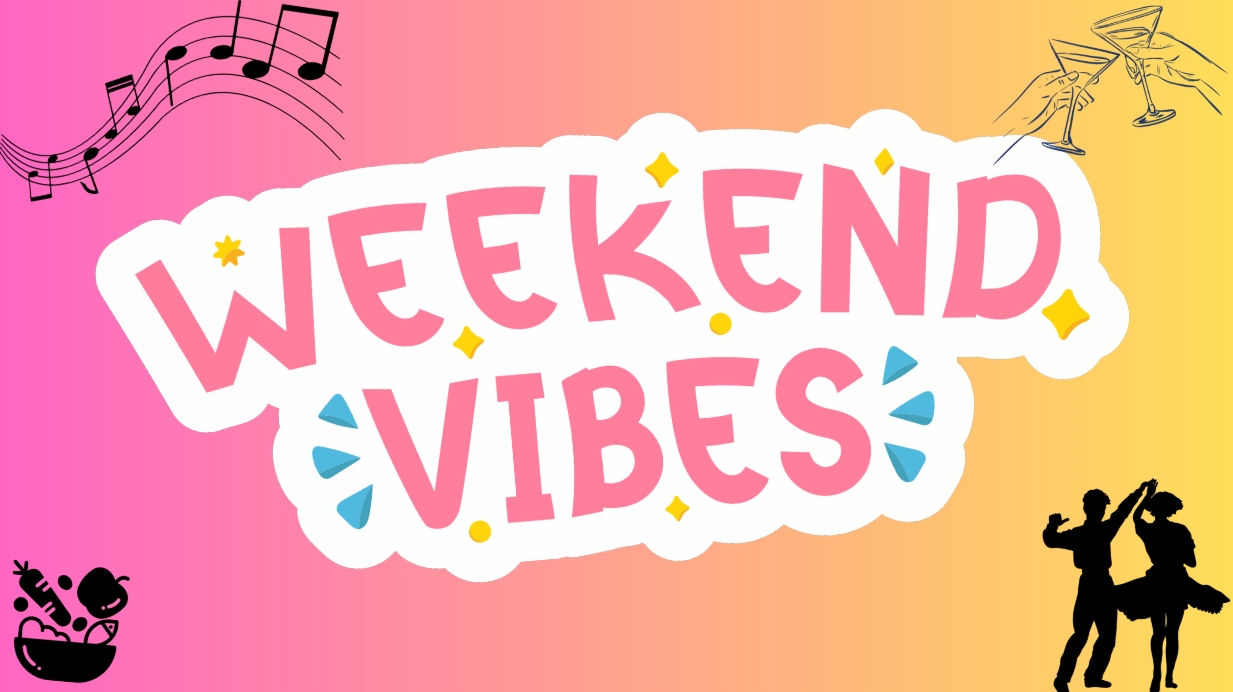 weekend vibes