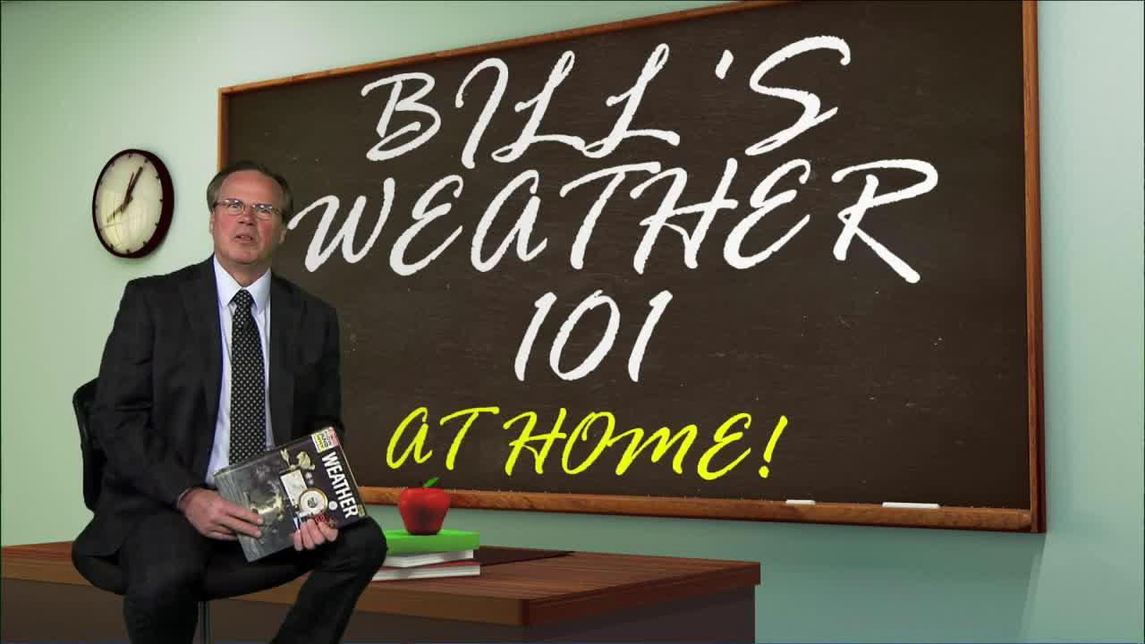 Bill's Weather 101 at Home Edition:  For Parents