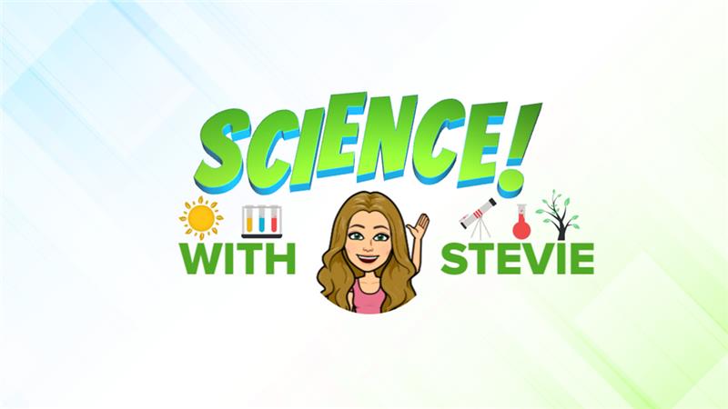 Science with Stevie