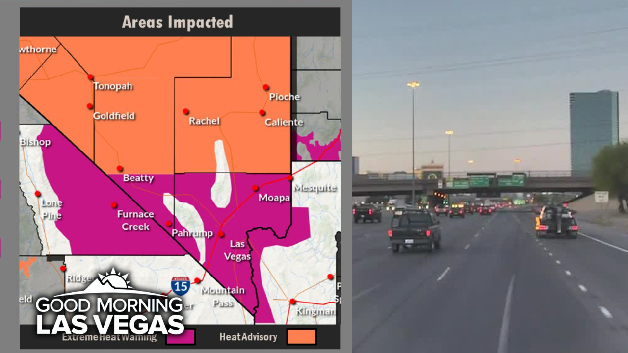 Good Morning, Las Vegas: Extreme Heat Warning, I-15 back open after weekend closure