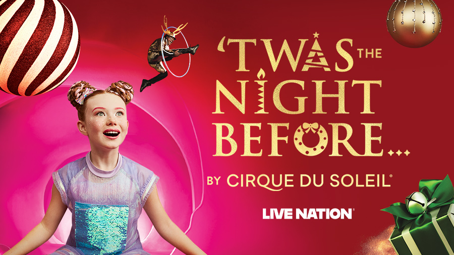 KNXV-1802134390-TwastheNightBeforebyCirqueduSoleilHolidaySweepstakes_900x506.jpg