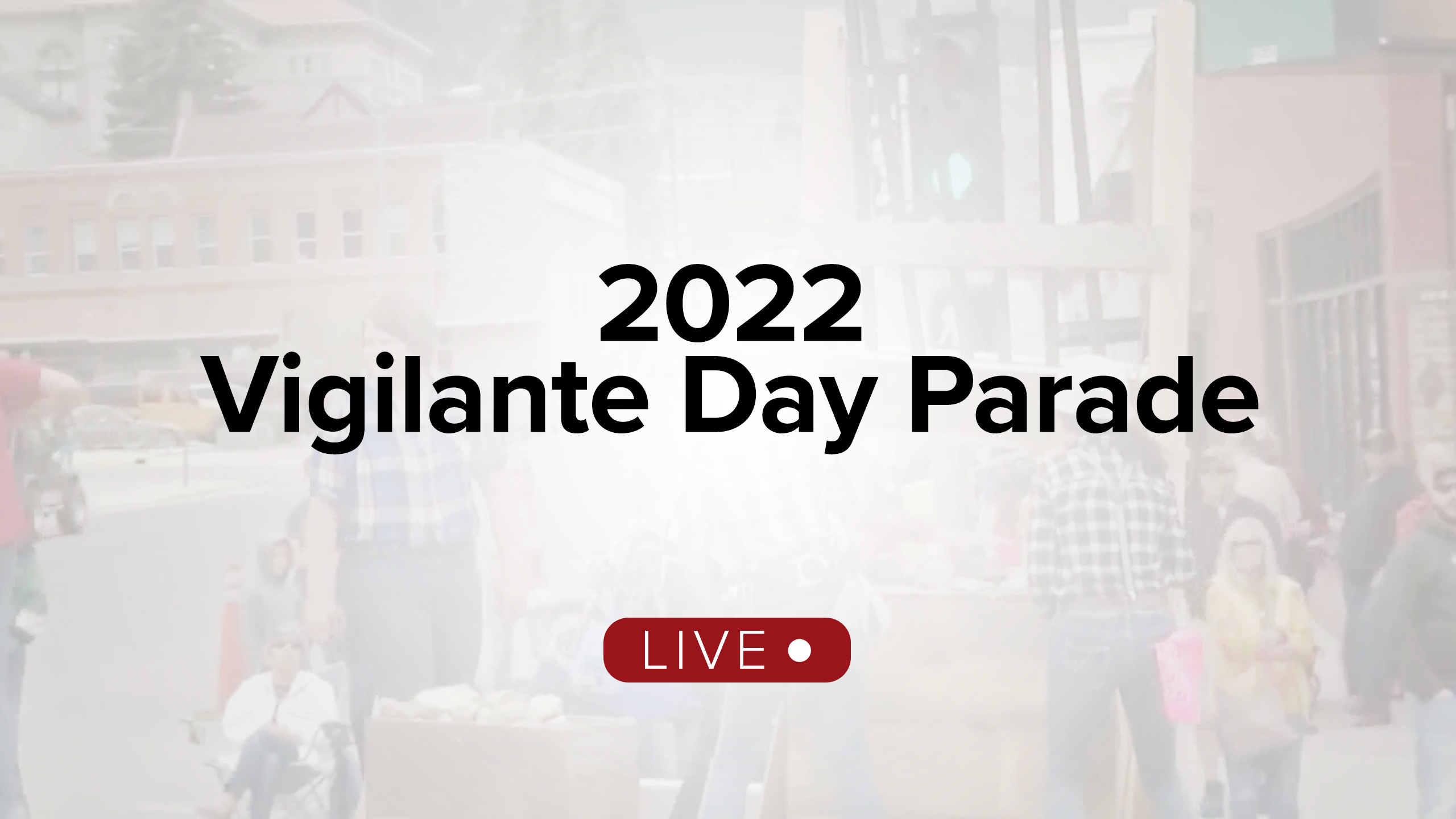 Vigilante Day Parade Live