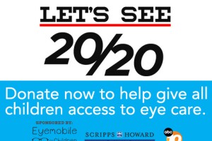 Let’s see 20/20!  Donate Today