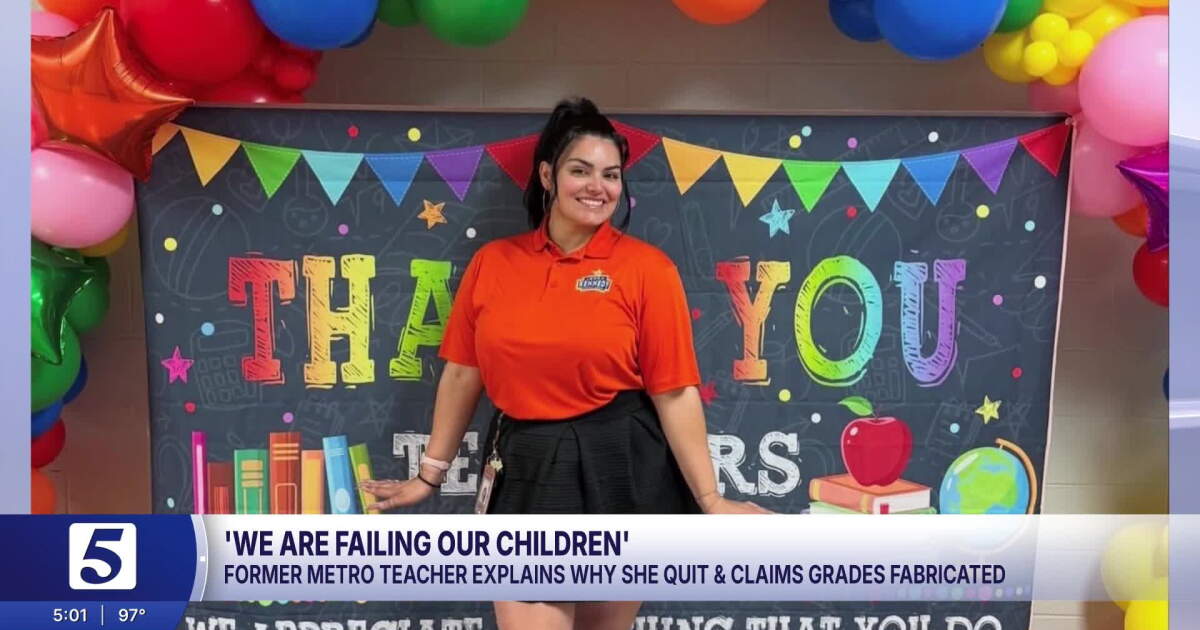 ‘We are failing our children': Former Metro teacher details why she quit, claims grades were fabricated