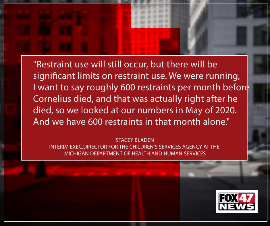 Restraint use will still occur, but there will be significant limits on restraint use