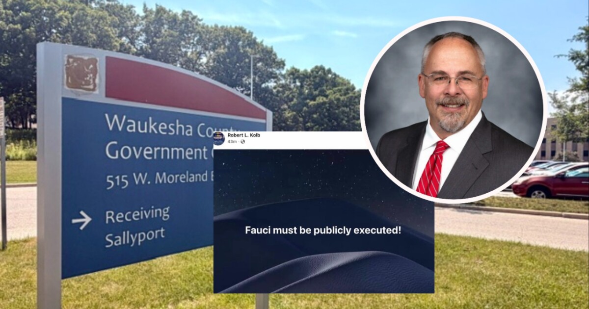 Waukesha County Supervisor Robert Kolb calls for 'public execution' of Dr. Fauci, then deletes post