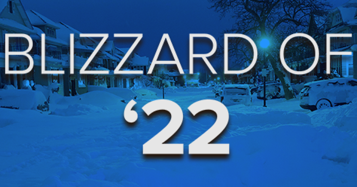 Blizzard of ’22 Buffalo and Western New York Blizzard Winter Storm