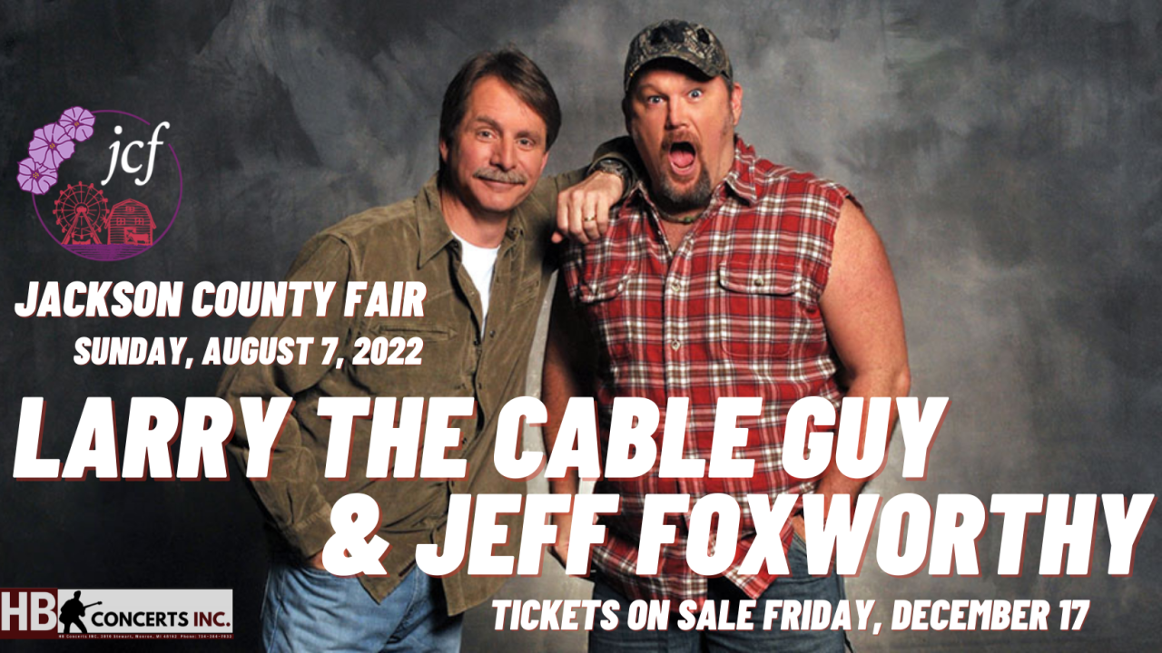 Rules Larry the Cable Guy and Jeff Foxworthy Ticket Giveaway
