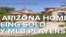 5 Arizona homes for sale by MLB players