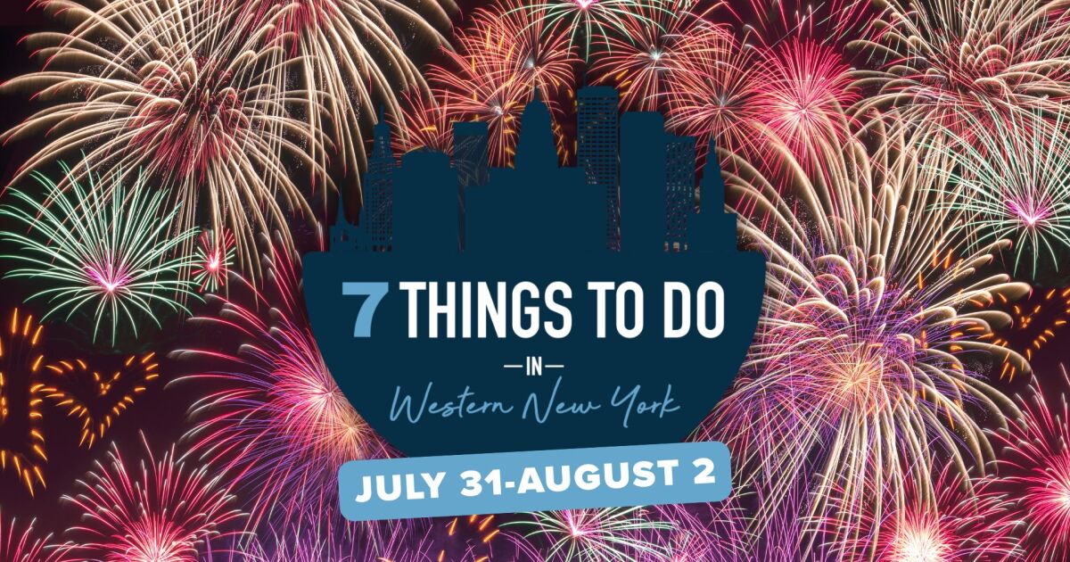 7 things to do in Western New York this weekend: July 31 - August 2
