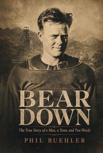 Phil Buehler's new book "Bear Down"