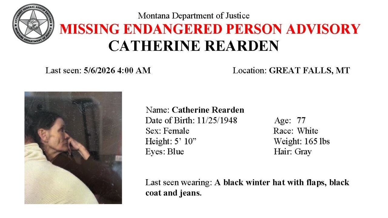 The Montana Department of Justice has issued a Missing/Endangered Person Advisory for Catherine Rearden in Cascade County.
