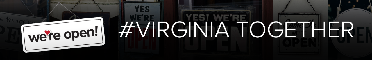We're Open #Virginia Together