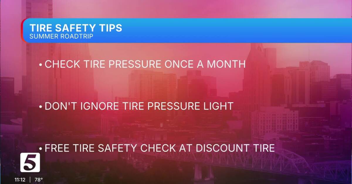 You may be ready for a summer road trip, but are your tires?