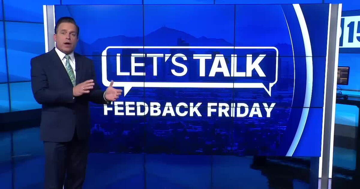Feedback Friday: Arizona viewers weigh in on this week's biggest stories
